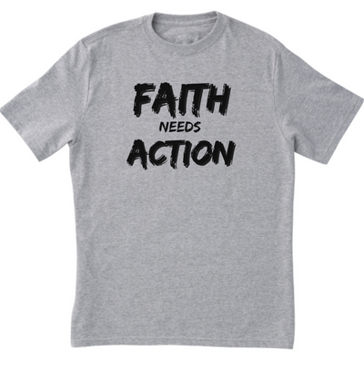 FAITH NEEDS  ACTION