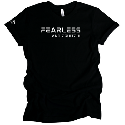 FEARLESS AND FRUITFUL TEE